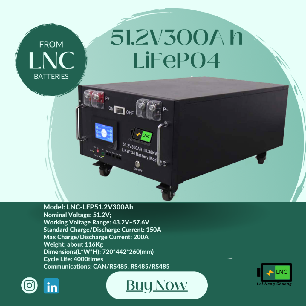 LNC51.2V300Ah LiFePO4 Batteries